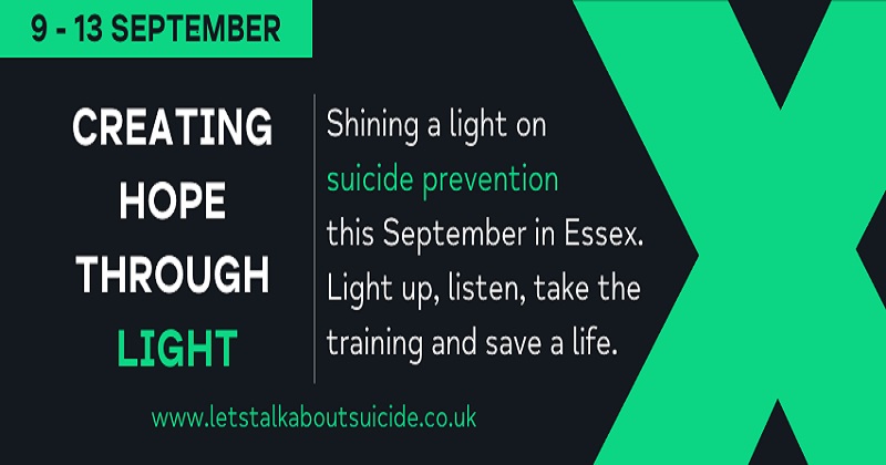 CREATING HOPE THROUGH LIGHT - Shining a light on sucide prevention this septemeber in Essex, Light up, Listen, take the training and save a life