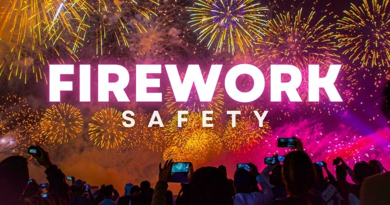 Fireworks in the sky with people watching with the text Firework Safety