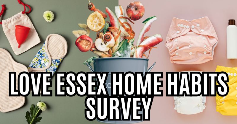 Love Essex Home Habits Survey