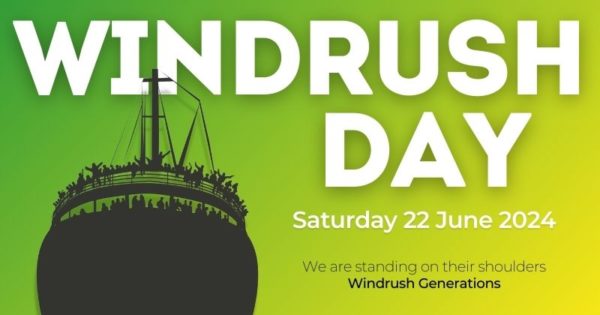 Windrush Day Saturday 22 June 2024 We are standing on their shoulders Windrush Generations