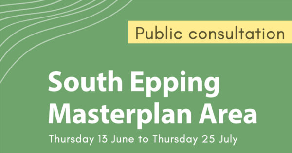 South Epping Masterplan Area public consultation