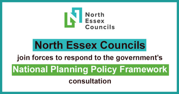 North Essex Councils join forces to respond to government’s National Planning Policy Framework (NPPF) consultation