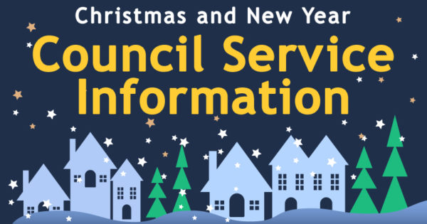 Christmas and New Year Council Service Information